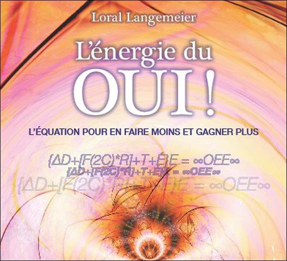 L'énergie du Oui ! - Livre audio 2 CD