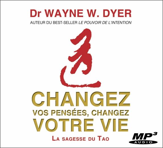 Changez vos pensées, changez votre vie - CD MP3
