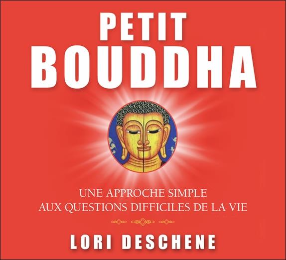 Petit Bouddha - Une approche simple aux questions difficiles de la vie - Livre audio 2 CD