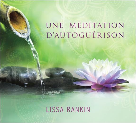 Une méditation d'autoguérison - Livre audio