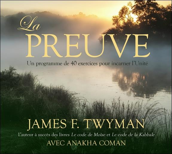 La preuve - Un programme de 40 exercices pour incarner l'Unité - Livre audio 2CD