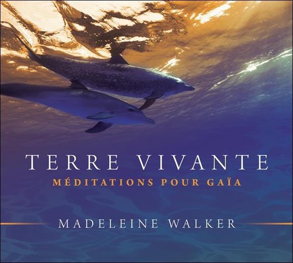 Terre vivante - Méditations pour Gaïa - Livre audio