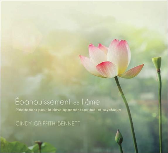 Epanouissement de l'âme - Méditations pour le développement spirituel et psychique - Livre audio