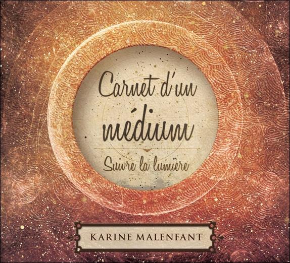 Carnet d'un médium - Suivre la lumière - Livre audio 2CD