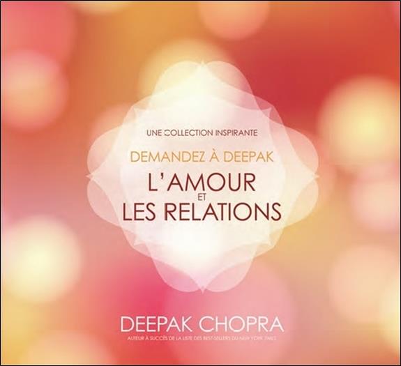 Demandez à Deepak - L'amour et les relations - Livre audio