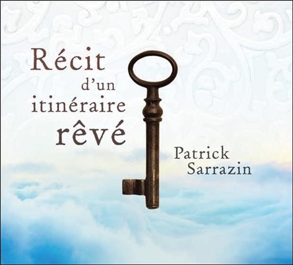 Récit d'un itinéraire rêvé - Livre audio