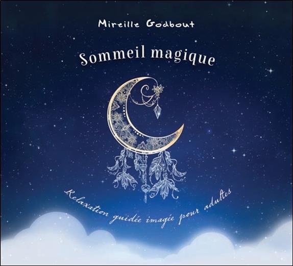 Sommeil magique - Relaxation guidée imagée pour adultes - Livre audio