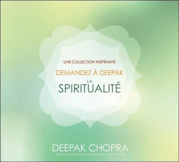 Demandez à Deepak - La spiritualité - Livre audio