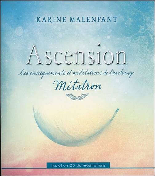Ascension - Les enseignements et méditations de l'archange Métatron - Livre + CD