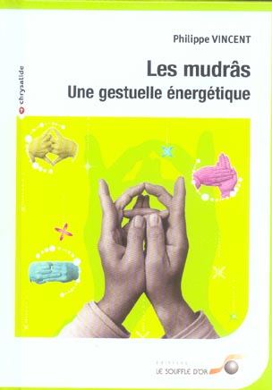 [épuisé] Mudrâs (Les)