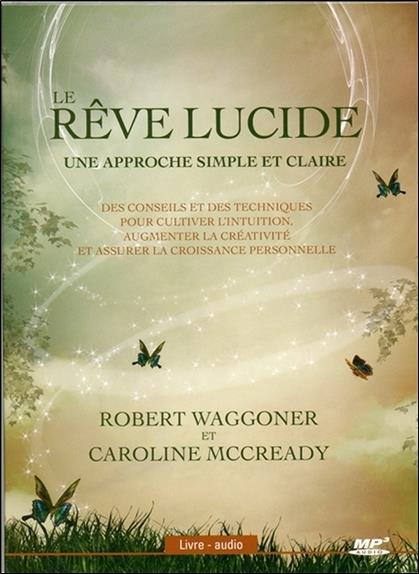 Le rêve lucide - Une approche simple et claire - Livre audio CD MP3