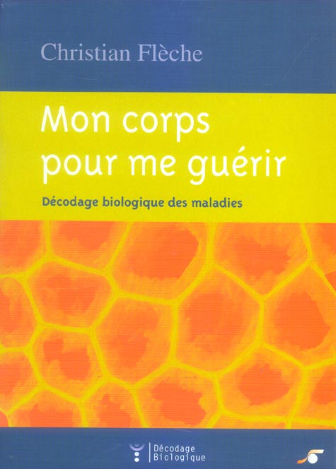 Mon corps pour me guérir