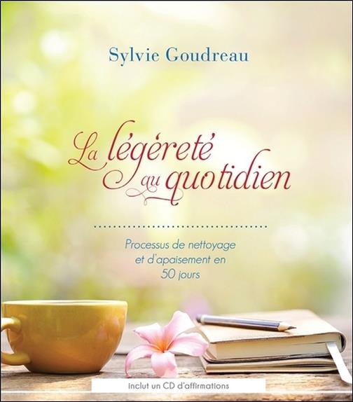 La légèreté au quotidien - Processus de nettoyage et d'apaisement en 50 jours - Livre + CD