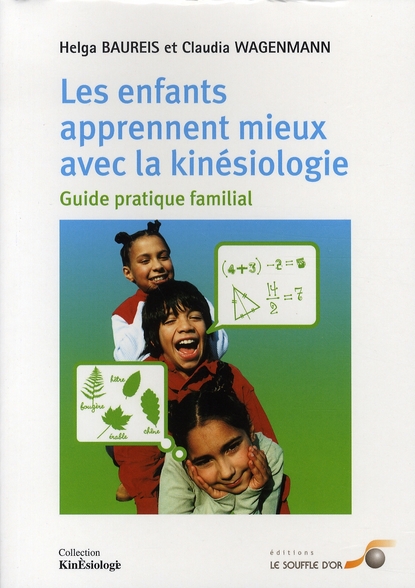 [9782840582953] [épuisé] Les enfants apprennent mieux avec la kinésiologie
