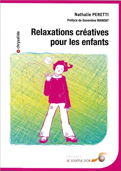 [épuisé] Relaxations créatives pour les enfants