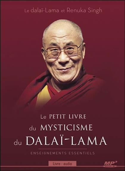 [épuisé] Le petit livre du mysticisme du Dalaï-Lama - Livre audio CD MP3