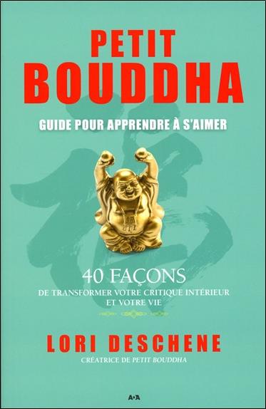 Petit Bouddha - Guide pour apprendre à s'aimer