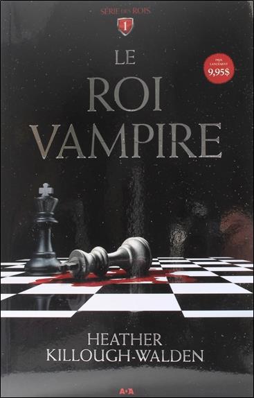 Le Roi vampire T1 - Série des Rois
