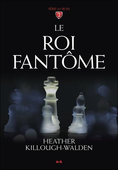 Le Roi fantôme T2 - Série des Rois