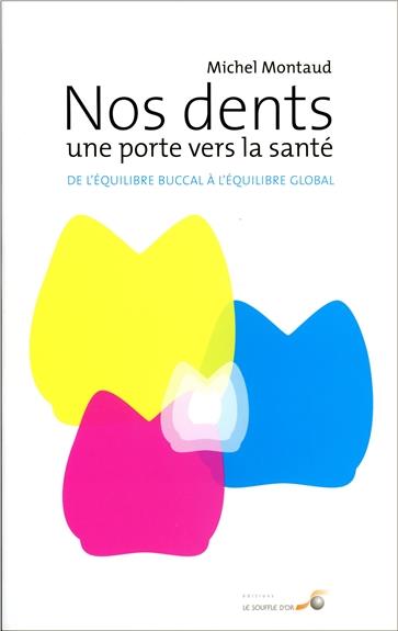 Nos dents, une porte vers la santé