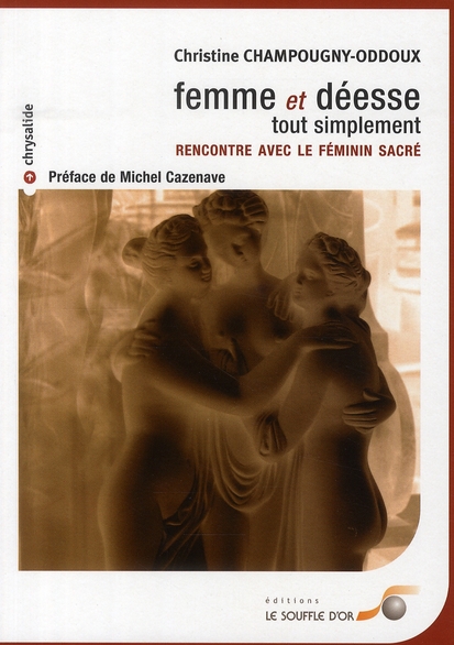 Femme et déesse, tout simplement