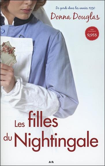 Les filles du Nightingale - Série Nightingale T1 - De garde dans les années 1930