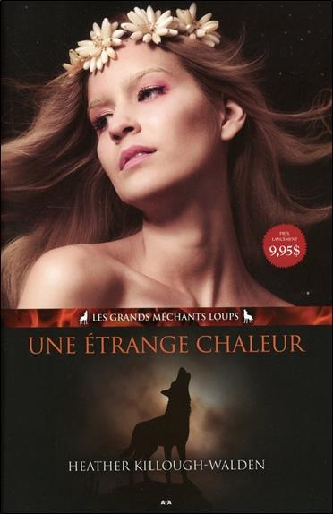 Une étrange chaleur T1 - Les grands méchants loups