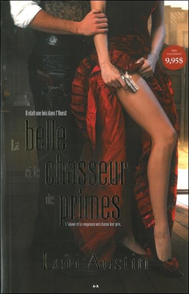 La belle et le chasseur de primes - T1 : Il était une fois dans l'Ouest