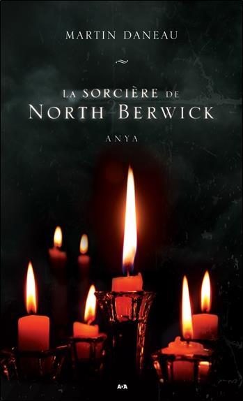 La sorcière de North Berwick - T2 : Anya