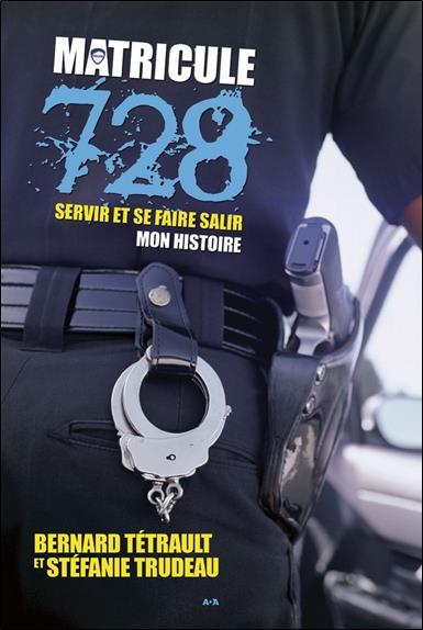 Matricule 728 - Servir et se faire salir - Mon histoire