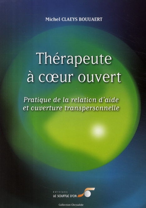 [épuisé] Thérapeute à coeur ouvert