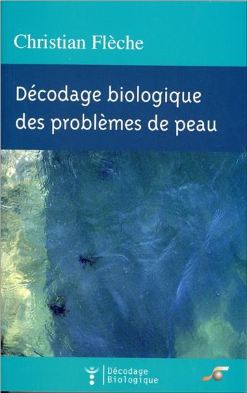 [épuisé] Décodage biologique des problèmes de peau