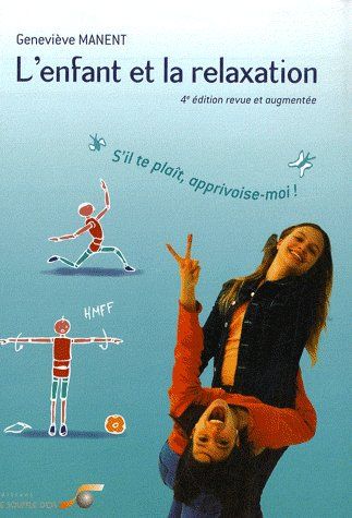 [9782840583554] [épuisé] L'enfant et la relaxation - 4ème édition