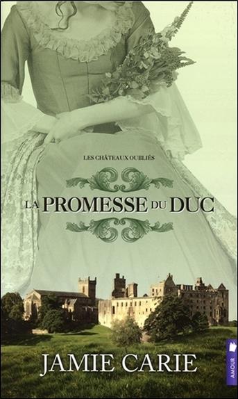 La promesse du Duc - Les châteaux oubliés T3