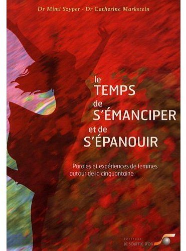 Le temps de s'émanciper et de s'épanouir