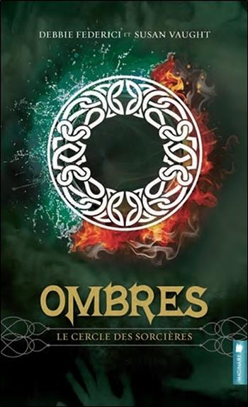 Ombres - T3 : Le cercle des sorcières