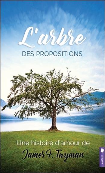 L'arbre des propositions - Une histoire d'amour