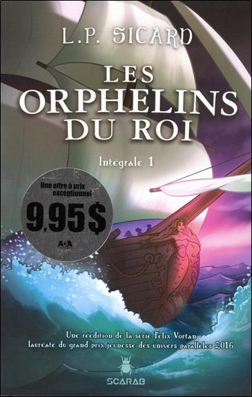 [épuisé] Les Orphelins du roi Intégrale 1