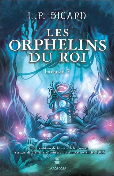 Les Orphelins du roi Intégrale 3