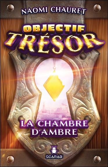 Objectif Trésor - La chambre d'Ambre