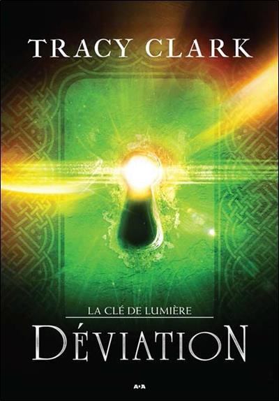 Déviation - La clé de lumière T2