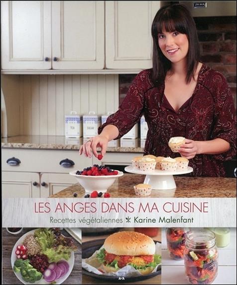 Les anges dans ma cuisine - Recettes végétaliennes