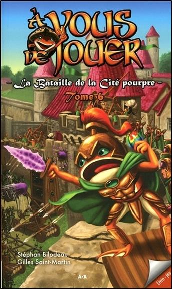 A vous de jouer 2 - T6 : La Bataille de la Cité pourpre