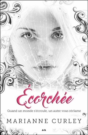 Ecorchée - Quand un monde s'écroule, un autre vous réclame - Avena T2