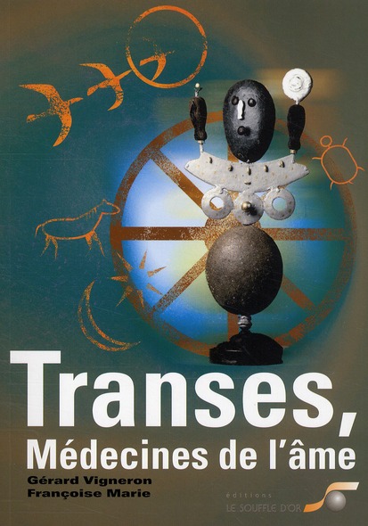 Transes, médecines de l'âme
