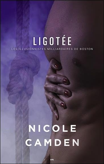 Ligotée - Les illusionnistes milliardaires de Boston T2