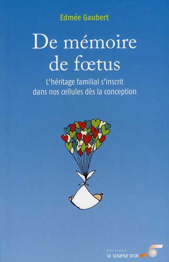 [9782840583981] [épuisé] De mémoire de foetus