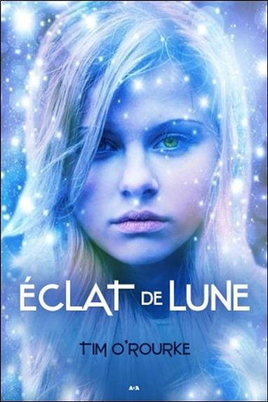 [9782897674946] [épuisé] Eclat de Lune - La trilogie lunaire T3