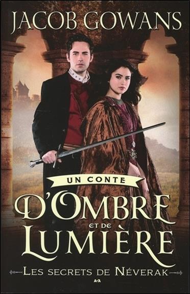 Un conte d'ombre et de lumière T2 - Les secrets de Néverak