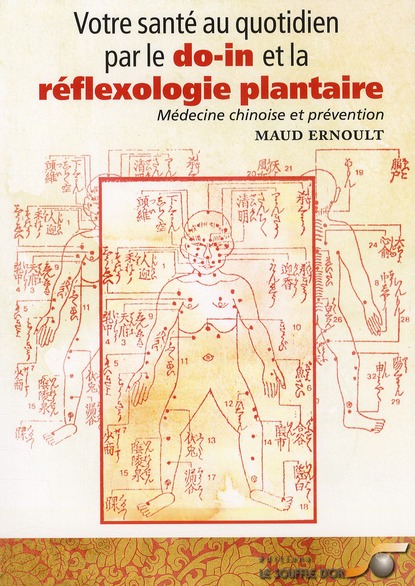 [épuisé] Votre santé au quotidien par le do-in et la réflexologie plantaire